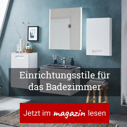 Neu im Onlinemagazin: Einrichtungsstile für Ihr Badezimmer: Ideen & Tipps 