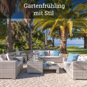 Gartenfrühling mit Stil – Mit neuen Outdoor-Möbeln stilvoll die Saison eröffnen