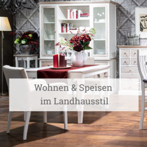 Wohnen & Speisen im Landhausstil