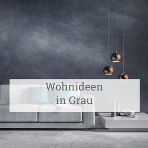 Wohnideen in Grau